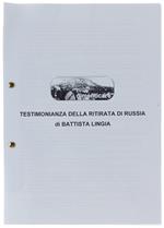 Testimonianza Della Ritirata Di Russia [Fotocopia] - Lingua Battista - Senza Dati Editoriali, Circa - 1987
