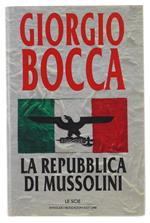 Repubblica Di Mussolini [Rilegato, Con Sovraccoperta] - Bocca Giorgio