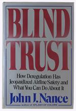 Blind Trust [1st Edition - As New] - Nance John J