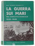 Guerra Sui Mari Nel Conflitto Mondiale. 1943-1945