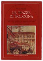 Le Piazze Di Bologna