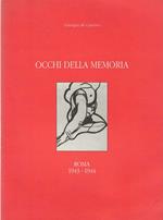 Occhi della memoria . Roma 1943-1944