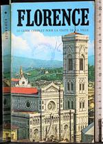 Florence Le guide complet pour la visite de la ville