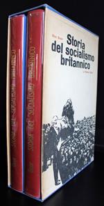 Storia del socialismo britannico. Vol 1 e 2