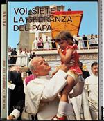 Voi siete la speranza del Papa