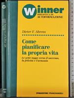 Come pianificare la propria vita