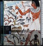 I grandi musei. Londra British Museum