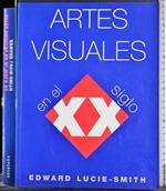 Artes visuales en el siglo XX Arti visive del XX secolo