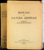 Manuale di cultura generale. Compilato sui programmi scolastici