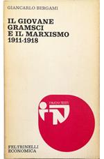 Il giovane Gramsci e il marxismo 1911-1918