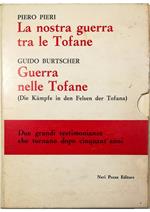 nostra guerra fra le Tofane - Guerra nelle Tofane (Die Kampfe in den Felsen der Tofana) - due volumi in cofanetto editoriale