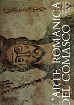 L' arte romanica del comasco Seconda edizione riveduta e ampliata