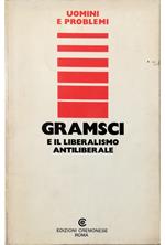 Gramsci e il liberalismo antiliberale