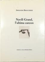 Navili Grand, l'ultima canzon