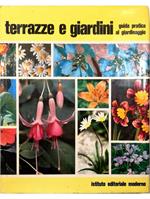 Terrazze e giardini Guida pratica al giardinaggio