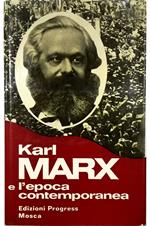 Karl Marx e l'epoca contemporanea (Articoli e interventi)