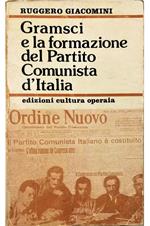 Gramsci e la formazione del Partito Comunista d'Italia