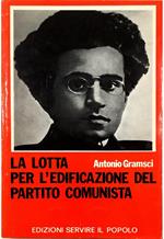 lotta per l'edificazione del Partito comunista