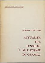 Attualità del pensiero e dell'azione di Gramsci