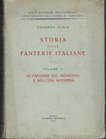 Storia delle fanterie italiane Volume II : Le fanterie nel medioevo e nell'era moderna