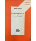 Socialismo e verità. Pamplhets in politica e cultura