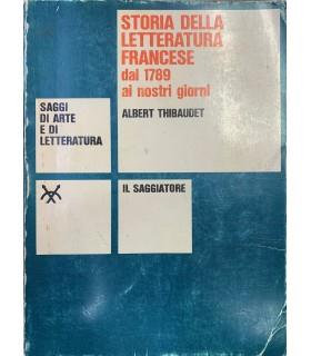 Storia della letteratura francese dal 1789 ai nostri giorni - Albert Thibaudet - copertina