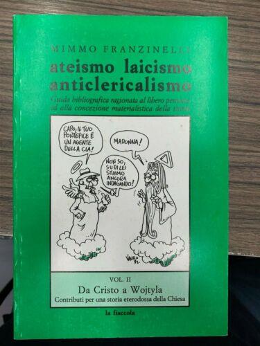 Ateismo laicismo anticlericalismo. Vol. II - copertina