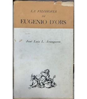 La filosofia di Eugenio d'Ors - Jose Luis L. Aranguren - copertina