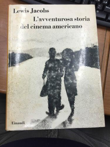 L' avventurosa storia del cinema americano - Lewis Jacobs - copertina