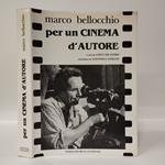 Marco Bellocchio per un cinema d'autore