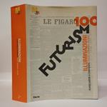 Futurismo100. Illuminazioni. Avanguardie a confronto: Italia, Germania, Russia