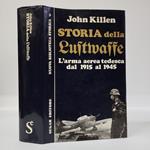 Storia della Luftwaffe. L'arma aerea tedesca dal 1915 al 1945