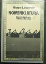 Nomenklatura - La classe dominante in Unione Sovietica