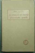 Le rinunzie nel diritto processuale penale