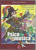 Psicomusica. Una terapia per musicisti in cerca di spontaneità