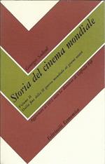 Storia del cinema mondiale - Volume II° Dalla fine della II guerra mondiale ai giorni nostri