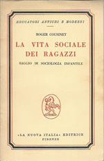 vita sociale dei ragazzi. Saggio di sociologia infantile