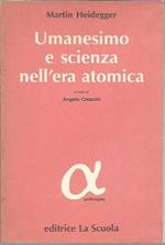 Umanesimo e scienza nell'era atomica