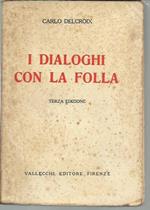 I dialoghi con la folla