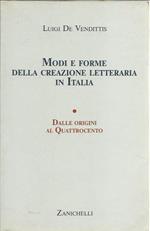 Modi e forme della creazione letteraria in Italia Dalle origini al Quattrocento vol 1