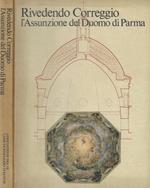 Rivedendo Correggio l'Assunzione del Duomo di Parma