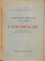 La dottrina spirituale e le virtù di D. Pietro Francesco Jamet: secondo Fondatore dell'Istituto del Buon Salvatore