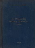 Il Palazzo della Marina. Volume I