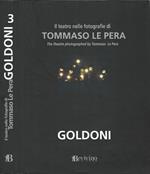 Il teatro nelle fotografie di Tommaso Le Pera. Goldoni