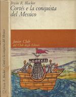 Cortés e la conquista del Messico