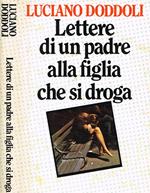 Lettere di un padre alla figlia che si droga