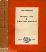 Problemi umani del macchinismo industriale