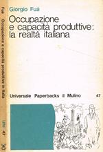 Occupazione e capacità produttive: la realtà italiana