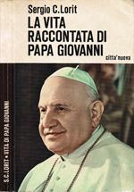 La vita raccontata di Papa Giovanni