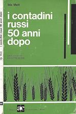 I contadini russi 50 anni dopo